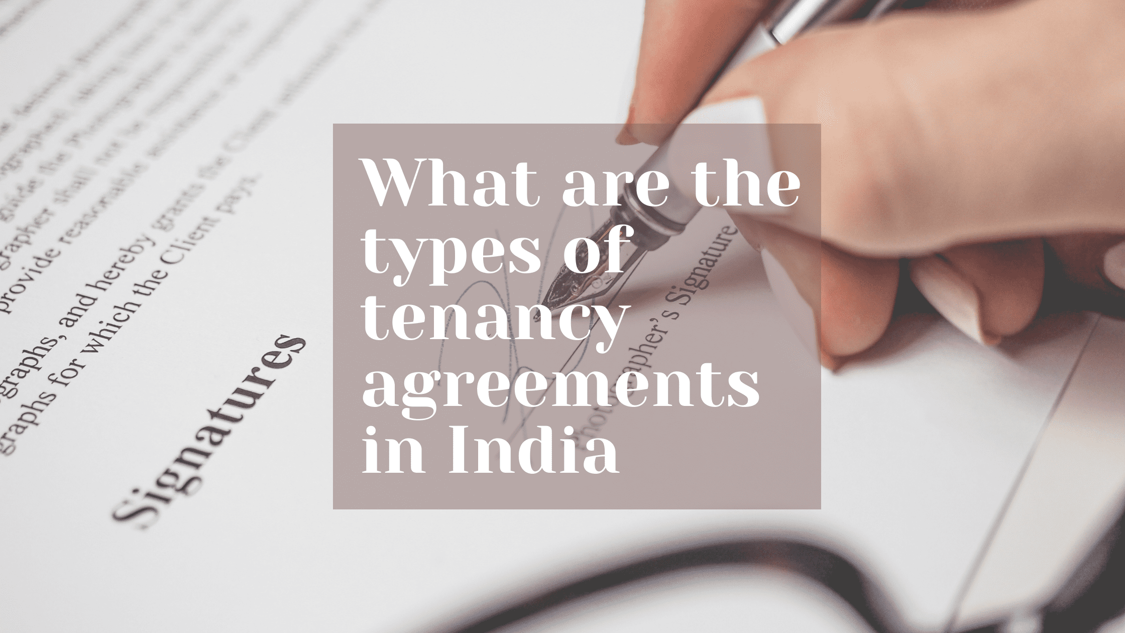 what-are-the-types-of-tenancy-agreements-in-india